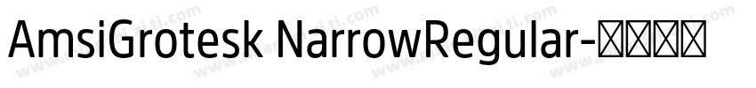 AmsiGrotesk NarrowRegular字体转换